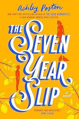 Ashley Poston 2 Books Collection Set (The Seven Year Slip, The Dead Romantics) by Ashley Poston