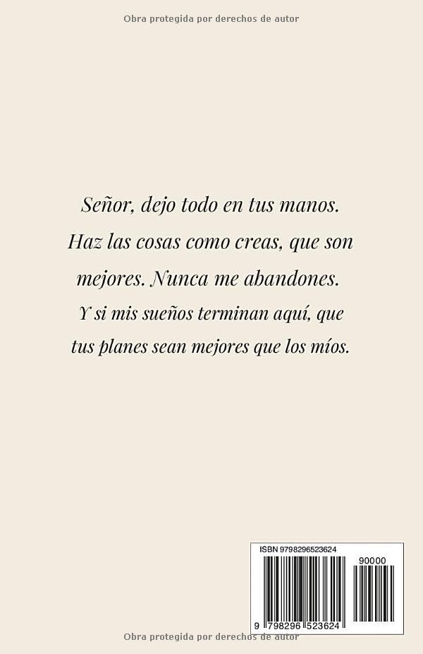 Señor, Hoy Dejo Todo En Tus Manos: 100 Lecciones Que Te Cambian La Vida - Palabras De Jesús Para Encontrar Paz Interior, Renovar La Esperanza Y Seguir Su Guía Espiritual (Spanish Edition) by Selira Norel
