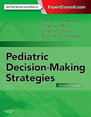 Pediatric Decision-Making Strategies by Albert J. Pomeranz MD