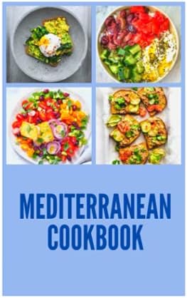Mediterranean Cookbook: A Mediterranean Diet with 21 Day Meal Plan 2021 for Beginners by Jessica Albani