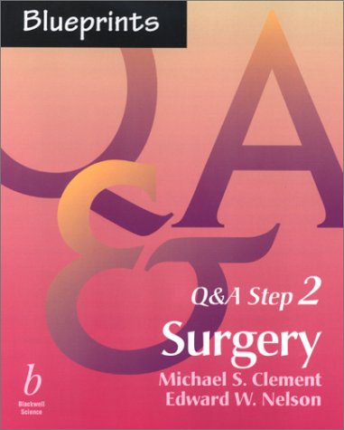 Blueprints Q&A Step 2: Surgery by Edward W. Nelson