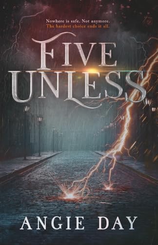 Five Unless: A Clean Romantasy (Legends & Shadows Saga: A Clean Romantasy) by Angie Day