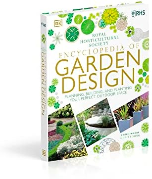 RHS Encyclopedia of Garden Design: Planning, Building and Planting Your Perfect Outdoor Space by Chris Young