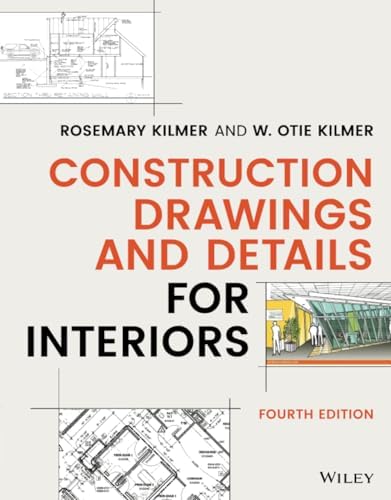 Construction Drawings and Details for Interiors by Rosemary Kilmer