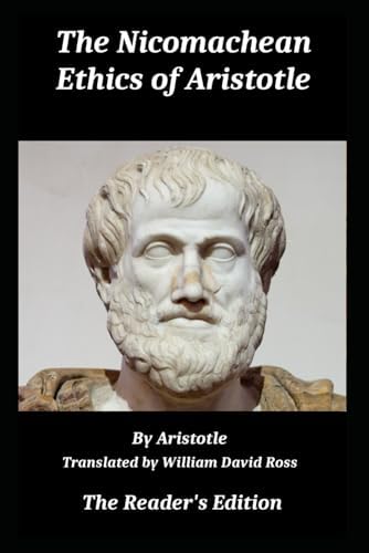 The Nicomachean Ethics of Aristotle by William David Ross