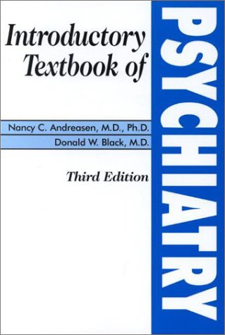 Introductory Textbook of Psychiatry by Nancy C. Andreasen