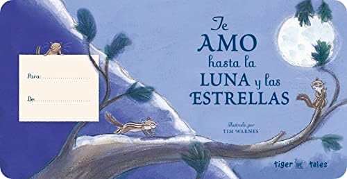 Te Amo hasta la Luna y las Estrellas (I Love You to the Moon and Back - Spanish Edition) by Amelia Hepworth