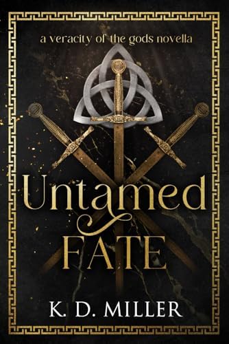 Untamed Fate (Veracity of the Gods) by K. D. Miller