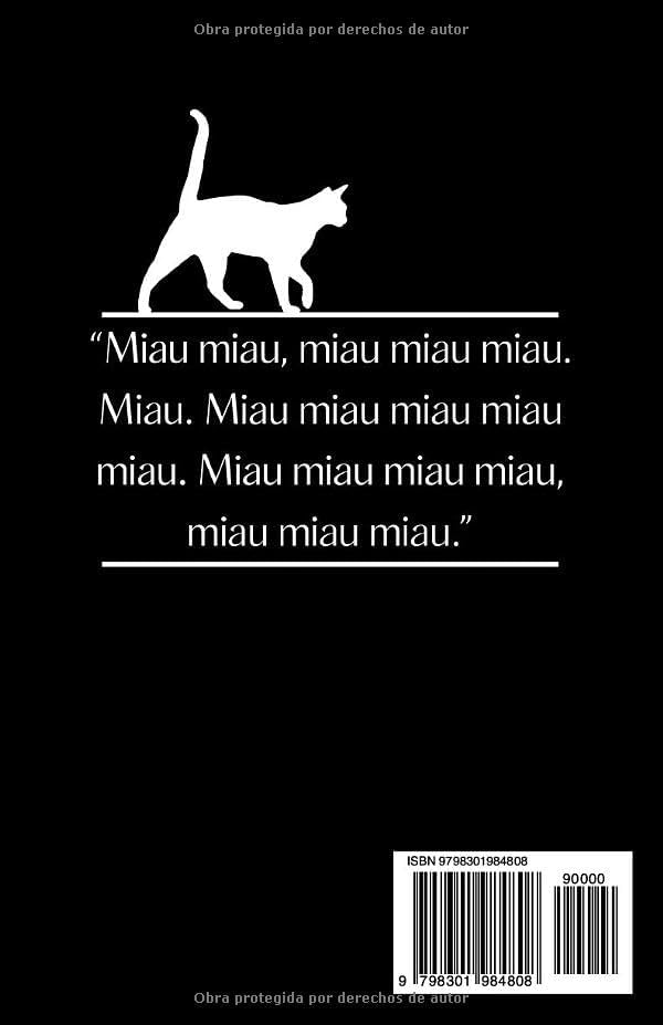 Miau: Y Nada Más - 200 Páginas Llenas de la Palabra "miau" (Spanish Edition) by Gualab Official