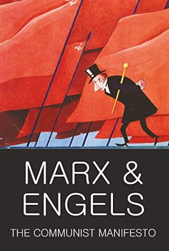 The Communist Manifesto by Karl Marx & Friedrich Engels (Wordsworth Classics of World Literature) | New Cover by Karl Marx