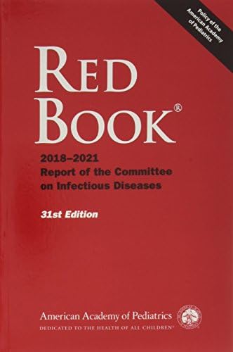 Red Book 2018: Report of the Committee on Infectious Diseases by David W. Kimberlin MD FAAP