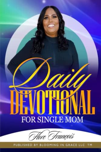 Daily Devotional for Single Mom by Flore Francois
