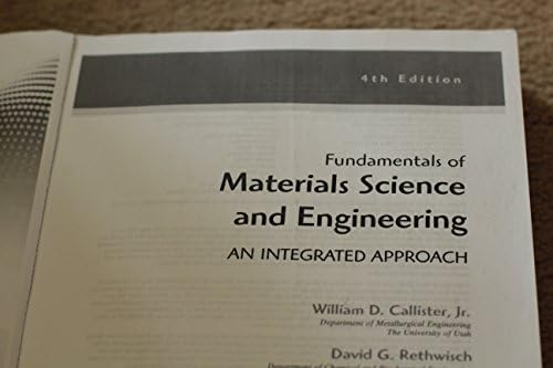 Fundamentals of Materials Science and Engineering: An Integrated Approach by William D. Callister Jr.