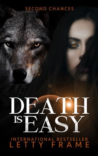 Death is Easy (Second Chances) by Letty Frame