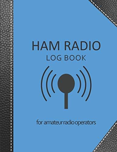 Ham radio log book: Amateur radio log book | Amateur Radio Operator Station Log Book | Ham Radio Log Sheet | 111 pages, 8,5"x11" | Paperback | blue ... cover imitation black leather cover by My Ham Radio Log Book v1 v2 Editions