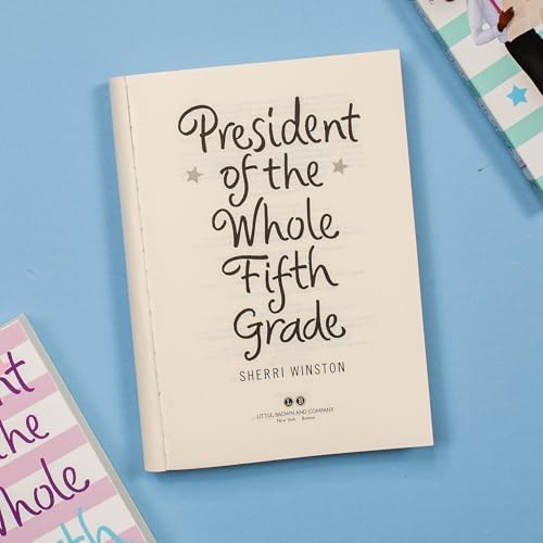 President of the Whole Fifth Grade (President Series, 1) by Sherri Winston