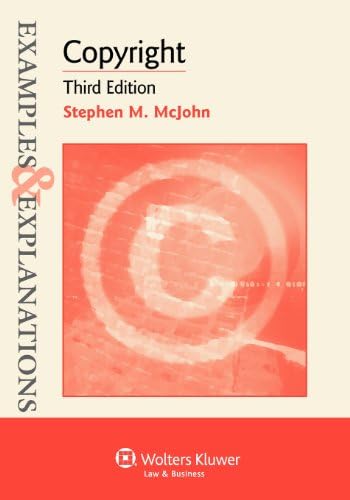 Copyright (Examples & Explanations) by Stephen M. McJohn