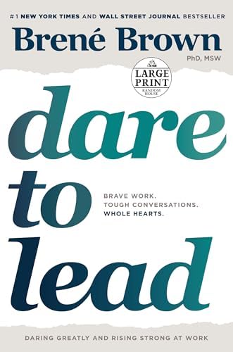 Dare to Lead: Brave Work. Tough Conversations. Whole Hearts. (Paperback) by Brené Brown