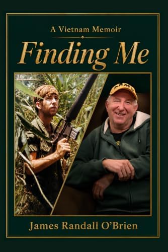 Finding Me: A Vietnam Memoir by James Randall O'Brien