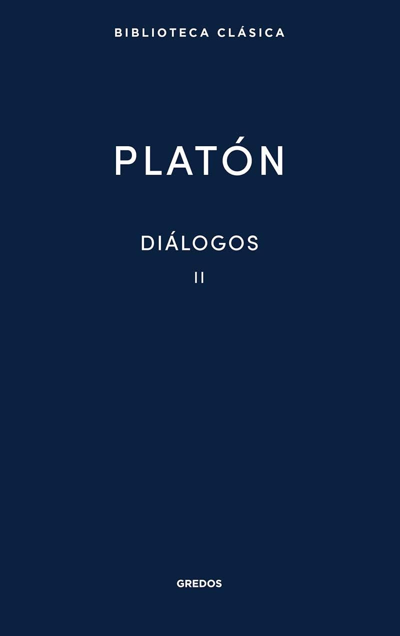 Diálogos II Platón: Gorgias, Menéxeno, Eutidemo, Menón, Crátilo by Platón