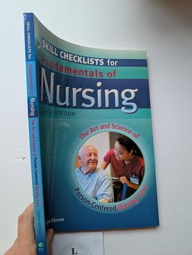 Skill Checklists for Fundamentals of Nursing: The Art and Science of Person-Centered Nursing Care by RN Taylor, Carol, Ph.D