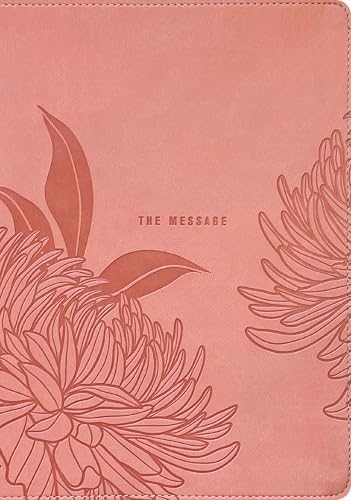 The Message Deluxe Gift Bible, Large Print (Leather-Look, Dusty Pink Floral): The Bible in Contemporary Language by Eugene H. Peterson
