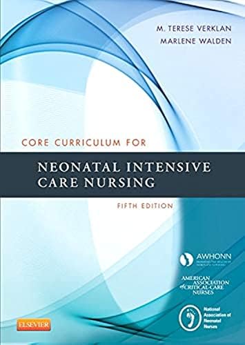 Core Curriculum for Neonatal Intensive Care Nursing by AWHONN
