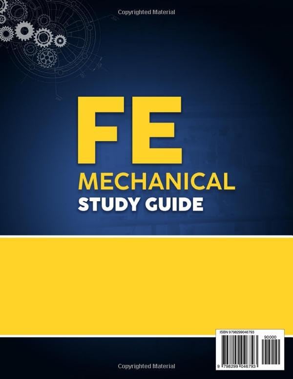 FE Mechanical Study Guide: The Ultimate Guide to Ace the FE Exam and Earn EIT Status | 10 Full-Length Exams, 2000+ Practice Questions, and Insider Strategies to Master the Exam Without Second Chances by NOVA NEXUS ACADEMY