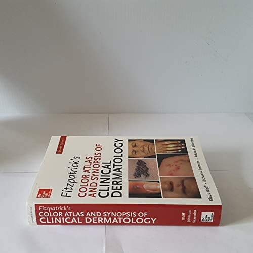 Fitzpatrick's Color Atlas and Synopsis of Clinical Dermatology, Seventh Edition (Color Atlas & Synopsis of Clinical Dermatology (Fitzpatrick)) by Klaus Wolff