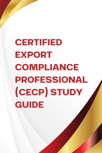 Certified Export Compliance Professional (CECP) Study Guide by DMP Educatiuon Group