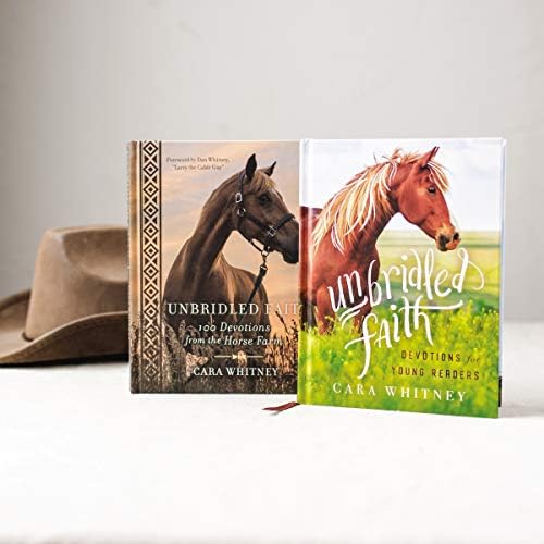 Unbridled Faith: 100 Devotions from the Horse Farm - A Daily Devotional - The Perfect Christian Gift for Horse Lovers and Equestrian Enthusiasts by Cara Whitney