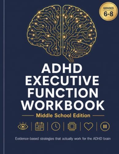 ADHD EXECUTIVE FUNCTION WORKBOOK: Middle School Edition by Gagak Malam