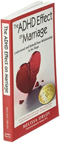 The ADHD Effect on Marriage: Understand and Rebuild Your Relationship in Six Steps by Melissa Orlov