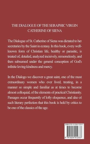 The Dialogue of the Seraphic Virgin Catherine of Siena (Illustrated): Easy to read Layout by Saint Catherine Of Siena