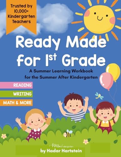 Ready Made for First Grade: A Kindergarten Summer Learning Workbook for the Summer Before First Grade by Hadar Hartstein