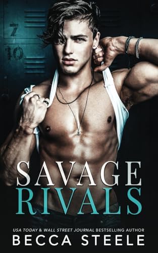 Savage Rivals: An MM Enemies to Lovers High School Romance by Becca Steele