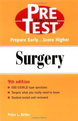 Surgery: PreTest Self-Assessment and Review by Peter L. Geller
