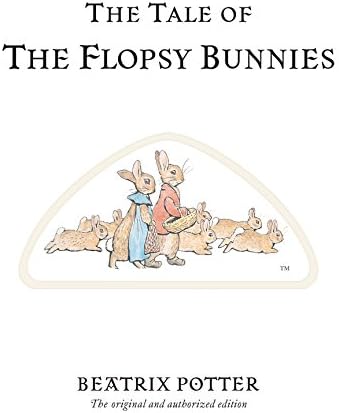The Tale of the Flopsy Bunnies (Peter Rabbit) by Beatrix Potter
