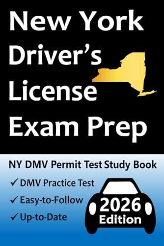 New York Driver’s License Exam Prep: Everything You Need to Pass → Practice Test Based on the Latest DMV Manual, Road Signs, Traffic Laws, & Detailed Explanations of What to Expect! by Easy Route Test Prep