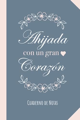 Ahijada con un gran Corazón: Cuaderno para regalar a una Ahijada (A5, rayado) - Regalo original para su cumpleaños o navidad (Spanish Edition) by BetterNotas Ahijada Publishing