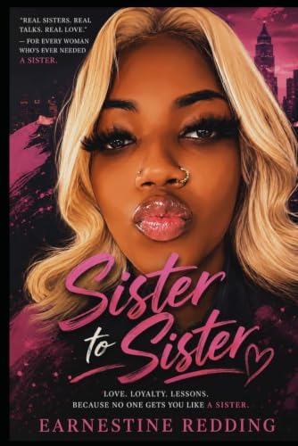 Sister To Sister by Earnestine Redding
