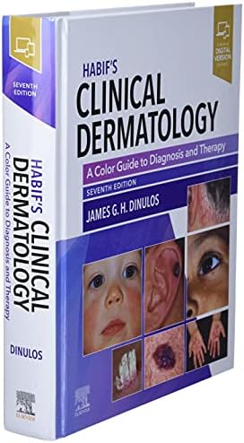 Habif's Clinical Dermatology: A Color Guide to Diagnosis and Therapy by James G. H. Dinulos MD