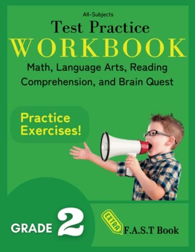 2nd Grade All-Subjects Test Practice Workbook Math, Language Arts, Reading Comprehension, and Brain Quest: Enhance Your Knowledge with Engaging Practice Exercises! (F.A.S.T PREP TEST) by F.A.S.T. Book