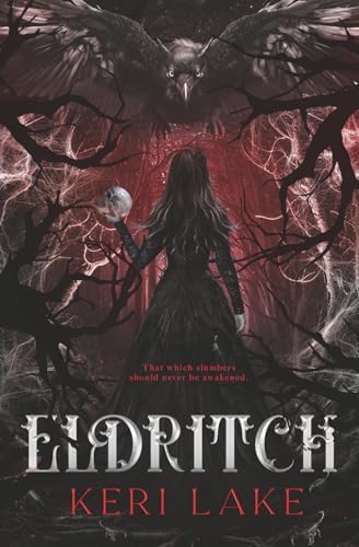 Eldritch (The Eating Woods) by Keri Lake