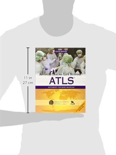 ATLS Student Course Manual: Advanced Trauma Life Support by ACS