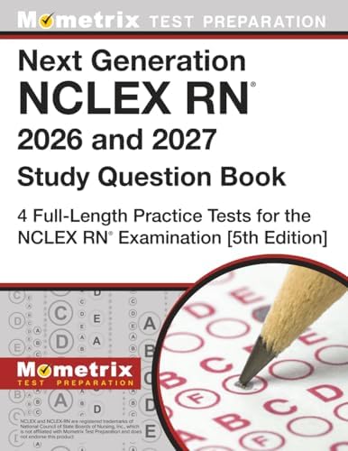 Next Generation NCLEX RN Study Question Book: Full-Length Practice Tests for the NCLEX RN Examination: [5th Edition] by Matthew Bowling