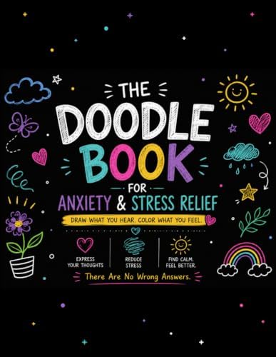 The Doodle Book: For Anxiety & Stress Relief by C Sipple
