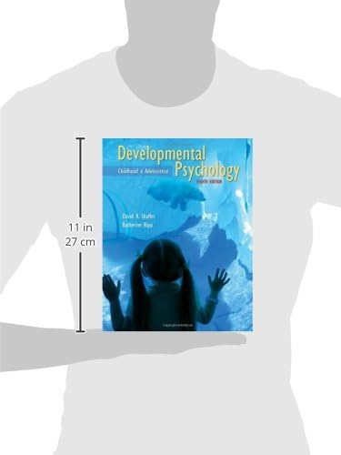 Developmental Psychology: Childhood and Adolescence by David R. Shaffer