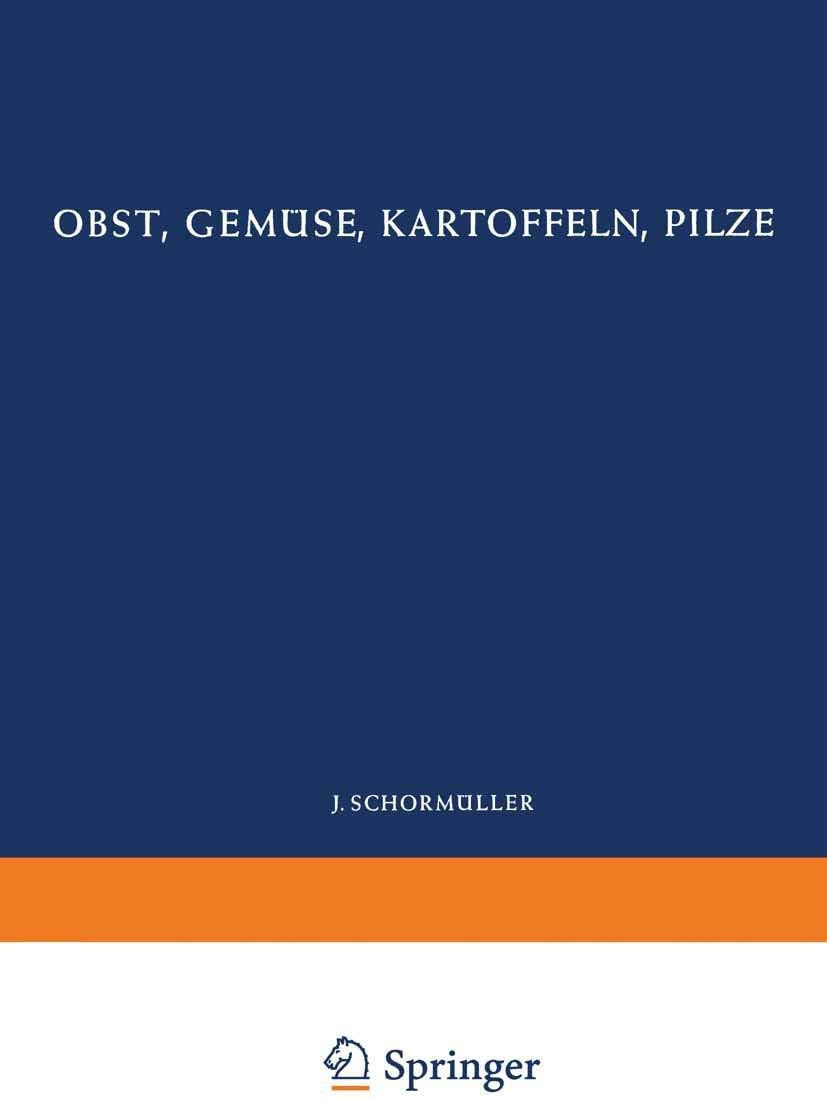 Obst, Gemüse, Kartoffeln, Pilze: 2. Teil by E. Benk