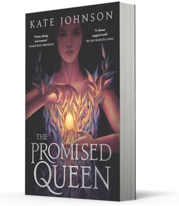 The Promised Queen: The hottest brand-new romantasy for 2025… Sarah J Maas with a twist you won’t see coming! by Kate Johnson